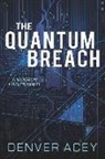 Denver Acey - Quantum Breach
