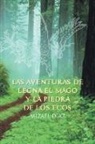 Mizael Diaz - Las Aventuras de Legna El Mago y La Piedra de Los Ecos