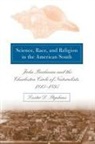 Lester D Stephens, Lester D. Stephens - Science, Race, and Religion in the American South