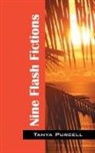 Tanya Purcell - Nine Flash Fictions