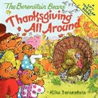 Mike Berenstain, Mike/ Berenstain Berenstain, Mike Berenstain - The Berenstain Bears: Thanksgiving All Around