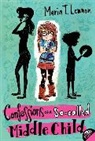 M. T. Lennon, Maria Lennon, Maria T Lennon, Maria T. Lennon, Lennon Maria T. - Confessions of a So-called Middle Child
