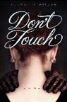 Rachel Wilson, Rachel M Wilson, Rachel M. Wilson - Don't Touch