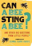 Gemma Elwin Harris, Gemma Elwin (COM) Harris, Gemma Elwin Harris - Can a Bee Sting a Bee?