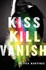 Jessica Martinez - Kiss Kill Vanish