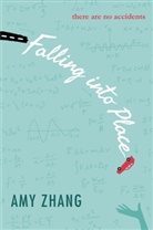 Amy Zhang - Falling Into Place