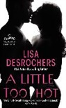 Lisa Desrochers - A Little Too Hot