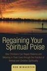 Rob Wingerter - Regaining Your Spiritual Poise