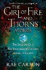 Rae Carson - The Girl of Fire and Thorns Stories