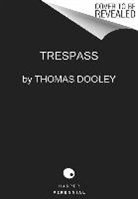 Thomas Dooley - Trespass