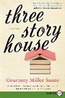 Courtney Miller Santo, Santo Courtney Miller - Three Story House