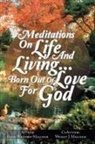 Elois Wilform-Malcolm - Meditations on Life and Living...Born Out of Love for God