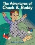 Laconda Goss - The Adventures of Chuck & Buddy