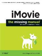 Aaron Miller, Miller Aaron, David Pogue, Pogue David - iMovie – The Missing Manual