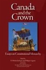 D. Michael Jackson, Philippe Lagasse, Philippe Lagassé - Canada and the Crown: Essays in Constitutional Monarchy Volume 181
