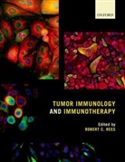 Robert C. Rees, Robert C. Rees, Robert C. (Director and Professor of Tumour Biology Rees, Rees Robert C. - Tumor Immunology and Immunotherapy