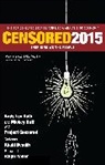 Khalil Bendib, Mickey Huff, Mickey (EDT)/ Roth Huff, Ralph Nader, Project Censored, Andrew Lee Roth... - Censored 2015