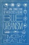 Timothy Beatley - Blue Urbanism