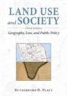Rutherford H. Platt - Land Use and Society, Third Edition
