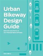 Natco, National Association of City Transportat, National Association of City Transportation Offici, National Association of City Transportation Officials, National Association of City Transportat - Urban Bikeway Design Guide -3rd Edition-