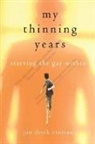 Jon Derek Croteau - My Thinning Years