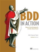 John Ferguson Smart, John Ferguson Smart, John Ferguson Smart - BDD in Action
