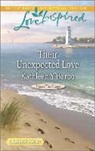 Kathleen Barbo, Y&amp;apos, Kathleen Y'Barbo - Their Unexpected Love