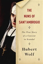 Ruth Martin, Hubert Wolf - The Nuns of Sant Ambrogio