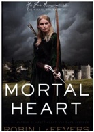 Robin Lafevers, Robin Lorraine LaFevers - Mortal Heart
