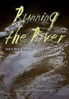 Jacob Croft Botter, Wes Ferguson, Wes/ Botter Ferguson, Jacob Croft Botter - Running the River