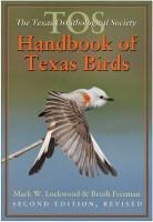 Brush Freeman, Mark Lockwood, Mark W Lockwood, Mark W. Lockwood, Mark W./ Freeman Lockwood - The Tos Handbook of Texas Birds