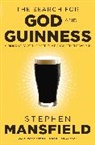 Stephen Mansfield - Search for God and Guinness