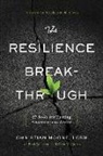 Brad Anderson, Kristin McQuivey, Christian Moore - The Resilience Breakthrough: 27 Tools for Turning Adversity Into Action