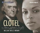 William Wells Brown, Jd Jackson - Clotel: Or, Thomas Jefferson's Daughter (Audio book)
