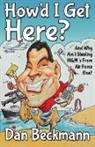 Dan Beckmann - How'd I Get Here? And Why Am I Stealing M&M's From Air Force One?