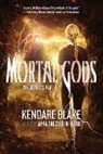 Kendare Blake - Mortal Gods