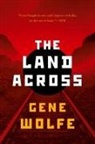Gene Wolfe, David Hartwell - The Land Across