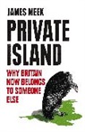 James Meek - Private Island