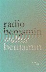Walter Benjamin, Walter/ Rosenthal Benjamin, Jonathan Lutes, Lecia Rosenthal, Lecia Rosenthal - Radio Benjamin