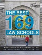 Princeton Review, Princeton Review (COR), Staff of the Princeton Review - Princeton Review the Best 169 Law Schools 2015