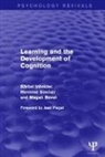 Magali Bovet, Barbel Inhelder, Barbel Sinclair Inhelder, Hermine Sinclair - Learning and the Development of Cognition (Psychology Revivals)