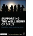 Elizabeth Piggott, Elizabeth (Assistant Educational Psychologist Piggott, Piggott Elizabeth, Tina Rae, Tina (Consultant Educational Psychologist) Rae, Tina (Consultant Educational Psychologist) Pi Rae... - Supporting the Well Being of Girls