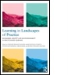 Etienne Wenger-Trayner, Etienne Fenton-O''''creevy Wenger-Trayner, Mark Fenton-O’Creevy, Mark Fenton-O'Creevy, Mark (The Open University Fenton-O'Creevy, Steve Hutchinson... - Learning in Landscapes of Practice
