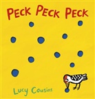 Lucy Cousins, Cousins Lucy, Lucy Cousins, Cousins Lucy - Peck Peck Peck