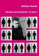 Anthony Coucke - Chansons personnalisées (la suite)