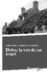 Pedro Ruiz-Cabello Fernandez, Pedro Ruiz-Cabello Fernández - Elvira, La Voz de Un Angel