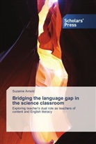 Suzanne Arnold - Bridging the language gap in the science classroom