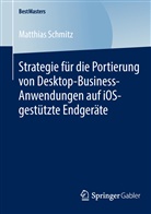 Matthias Schmitz - Strategie für die Portierung von Desktop-Business-Anwendungen auf iOS-gestützte Endgeräte