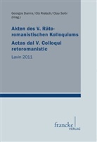 Georges Darms, Cl Riatsch, Clà Riatsch, Clau Solèr - Akten des V. Rätoromanistischen Kolloquiums/Actas dal V. Colloqui retoromanistic