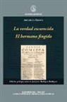 A. de Almeida, Manuel Antônio de Almeida - La verdad escurecida. El hermano fingido